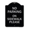 Signmission No Parking on Sidewalk Please Heavy-Gauge Aluminum Architectural Sign, 24" x 18", BS-1824-23802 A-DES-BS-1824-23802 - alternate 1